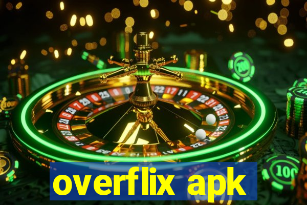 overflix apk